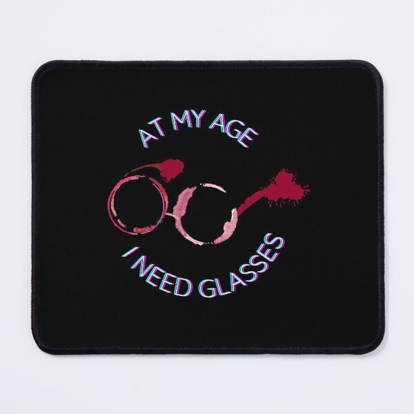 Item preview, At My Age I Need Glasses - Drinking Humor - Gifts for Women - Wine Lovers designed and sold by DesignByLeo.