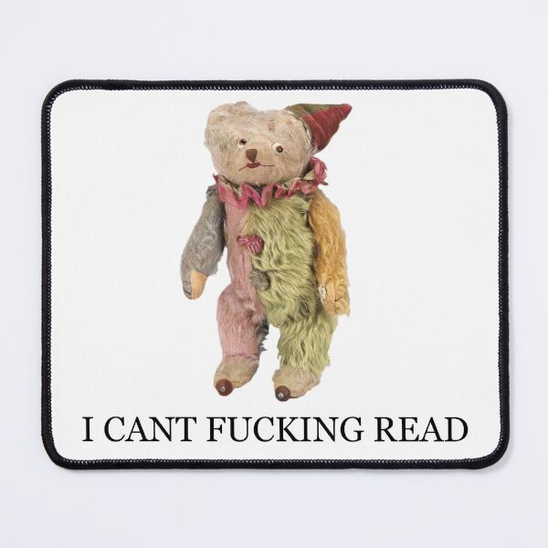 Item preview, I CANT FUCKING READ designed and sold by brodolo.