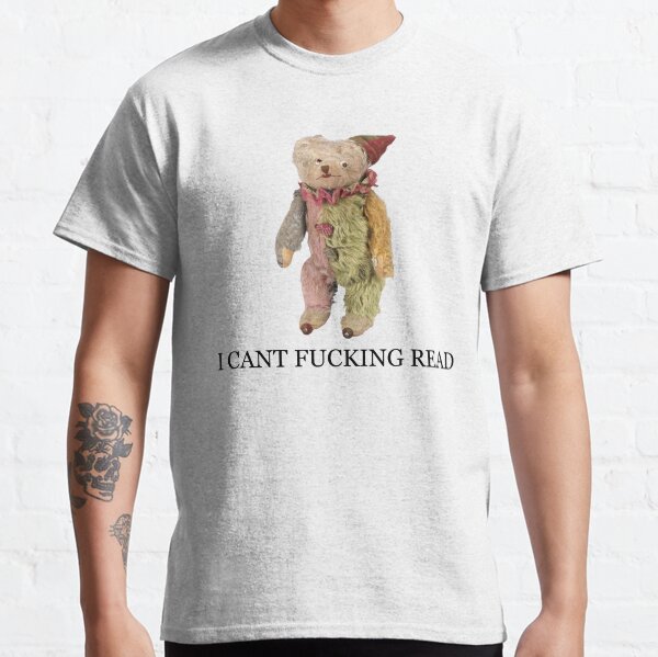 Item preview, I CANT FUCKING READ designed and sold by brodolo.