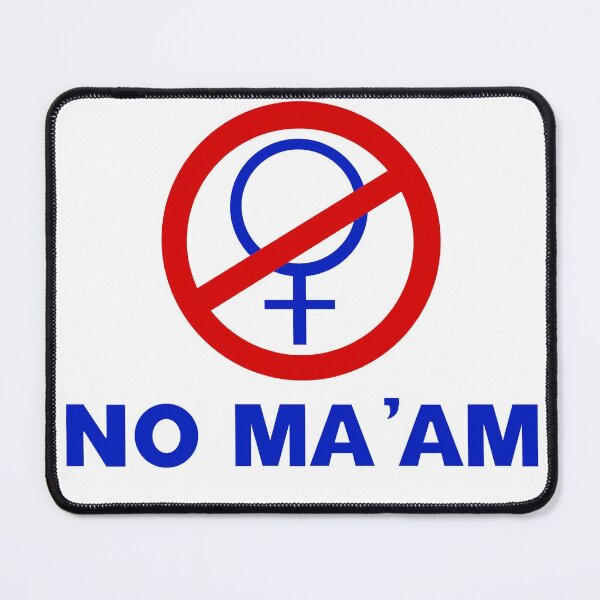 Item preview, NO MA'AM designed and sold by michelleachan.