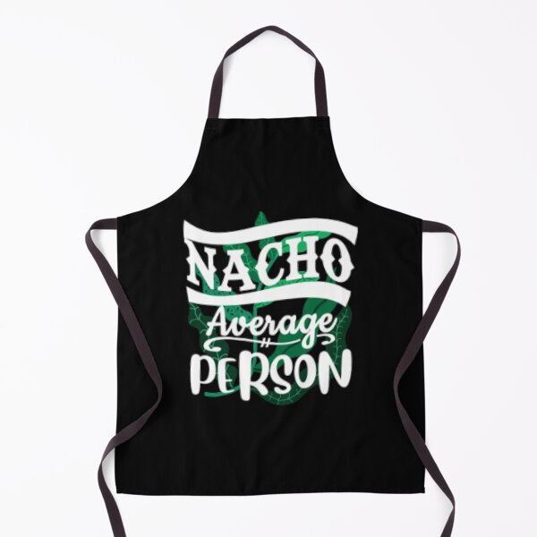 Item preview, Nacho Average Person designed and sold by LiveToLearn.