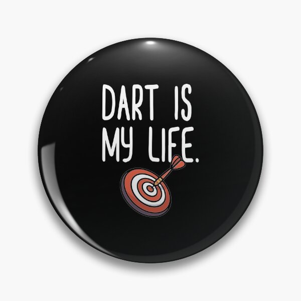 Item preview, Dart is my life designed and sold by saulmedia.