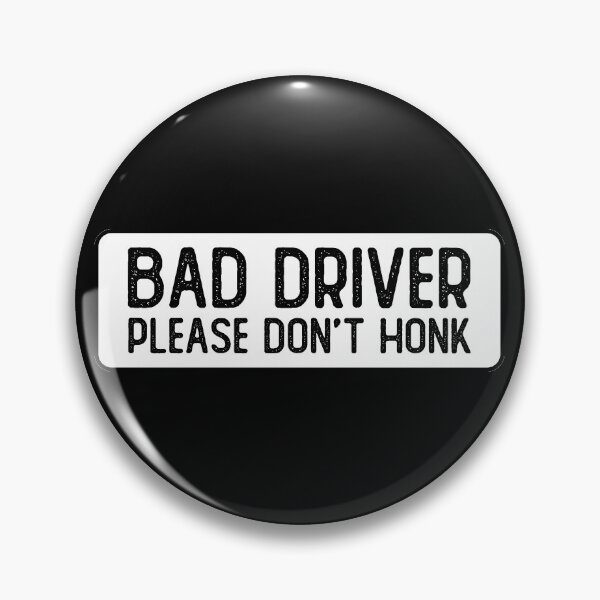Item preview, Bad Driver Please Don't Honk Funny Helmet designed and sold by Sour Soul.