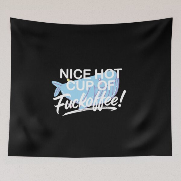 Item preview, Nice Hot Cup Of Fuckoffee  designed and sold by LiveToLearn.