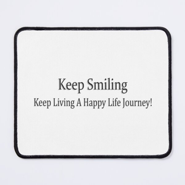 Item preview, "Keep Smiling" Design For You! designed and sold by Health And Fitness Posts e-Store.