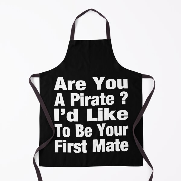 Item preview, Are You A Pirate Cause I’d Like To Be Your First Mate Typography Love and Relationship Quote in General Style - Funny designed and sold by Vasabi88.