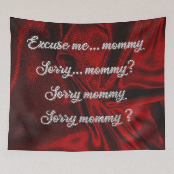 Item preview, Mommy? Sorry. Excuse me Mommy? Sorry. designed and sold by CollegeArt.