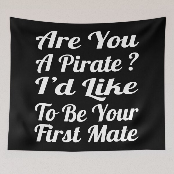 Item preview, Are You A Pirate Cause I’d Like To Be Your First Mate Typography Love and Relationship Quote in Vintage Style - Funny designed and sold by Vasabi88.