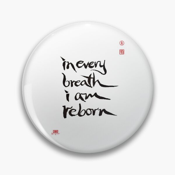 Item preview, In Every Breath I Am Reborn designed and sold by JMWart.