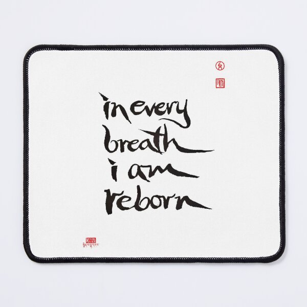 Item preview, In Every Breath I Am Reborn designed and sold by JMWart.