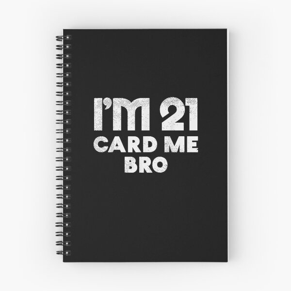 Item preview, Im 21 Card Me Bro Funny Legal 21 Year Old 21st Birthday designed and sold by JaisonshiJan.