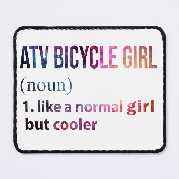 Item preview, ATV bicycle Girl like a normal Girl but cooler galaxy designed and sold by jentochicken.