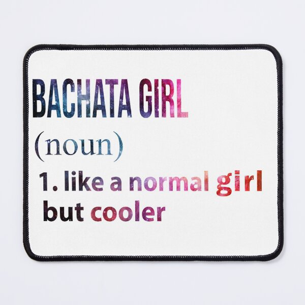 Item preview, Bachata Girl like a normal Girl but cooler galaxy designed and sold by jentochicken.