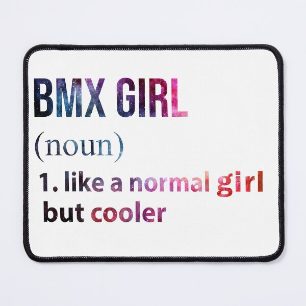 Item preview, Bmx Girl like a normal Girl but cooler galaxy designed and sold by jentochicken.