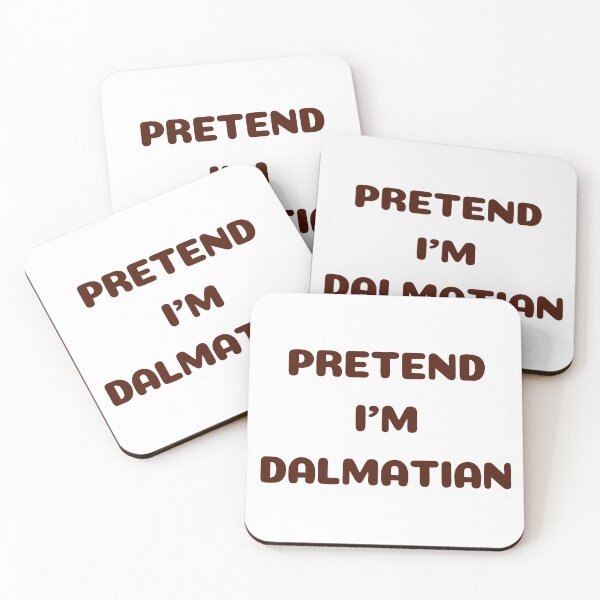 Item preview,  Pretend I'm dalmatian designed and sold by Rsagur12.