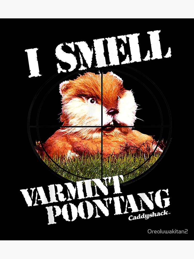 "Caddyshack Varmint" Poster for Sale by Oreoluwakitan2 Redbubble