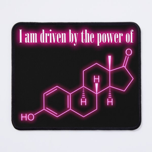 Item preview, Estrogen, the feminist hormone-positive quotes designed and sold by Thilina Kasthuriarachchi.