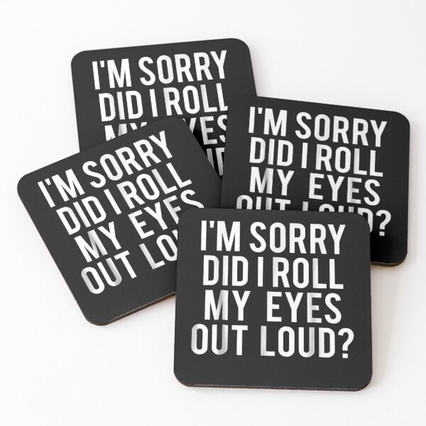 Item preview, Did I roll my eyes out loud Funny sarcastic designed and sold by JasonNathaya.