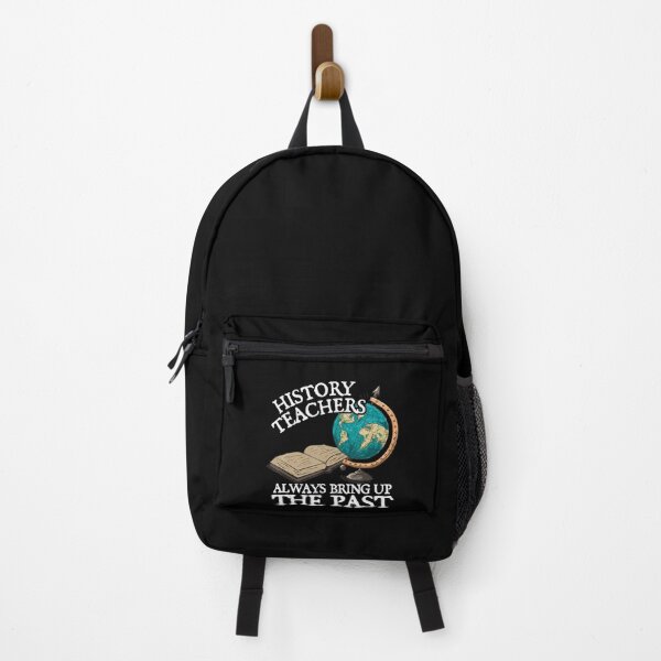 Item preview, History Teachers Always Bring Up The Past   designed and sold by SimmonsNobl.