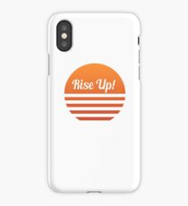 Rise Up! (Sun, motivational design) iPhone Case