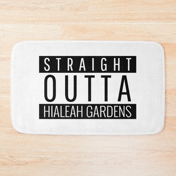 Item preview, Straight Outta Hialeah Gardens Florida  designed and sold by Teelogic.