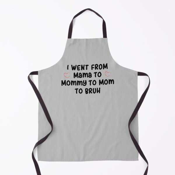 Item preview, Mom, Mama, Mommy, Bruh designed and sold by Sleepygirl2010.