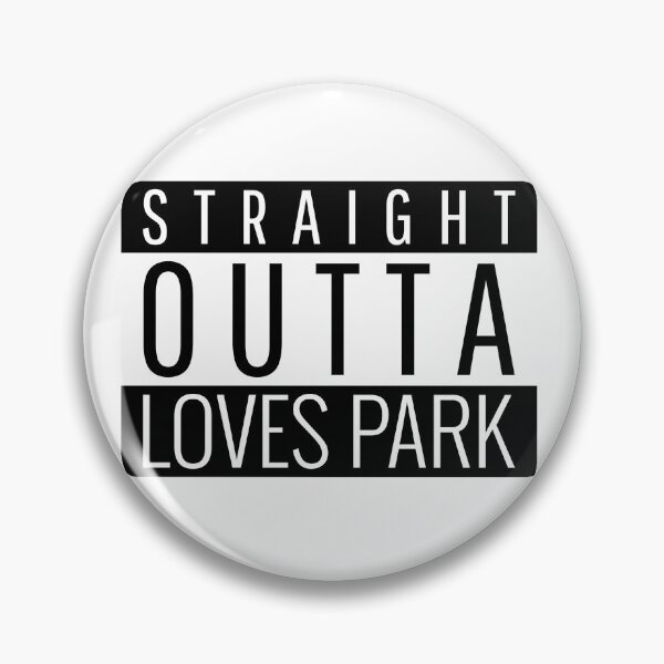 Item preview, Straight Outta Loves Park Illinois  designed and sold by Teelogic.