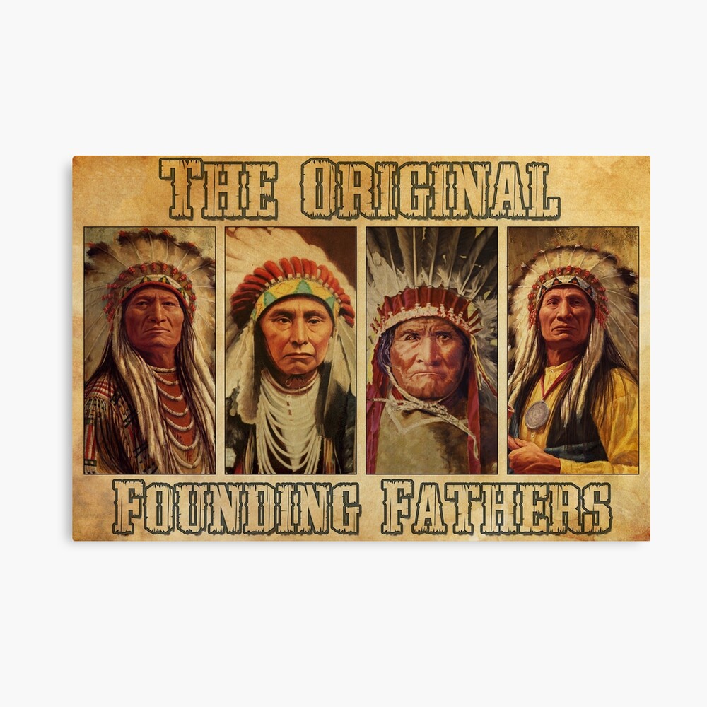 Native american the original founding fathers Photographic Print