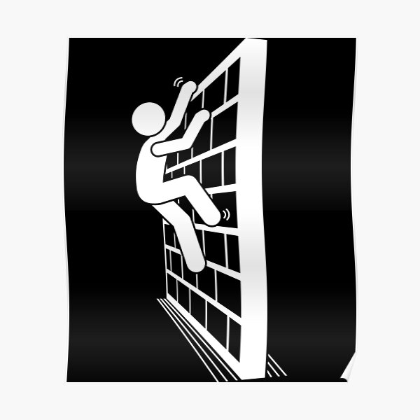 &ldquo;Stickman Man Climbing A Wall - White Version&rdquo; Poster for Sale by