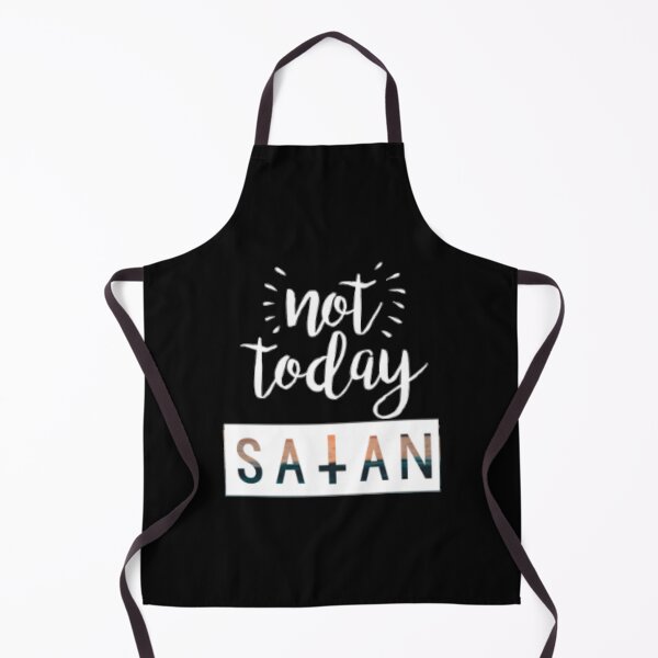 Item preview, Not Today Satan designed and sold by LiveToLearn.
