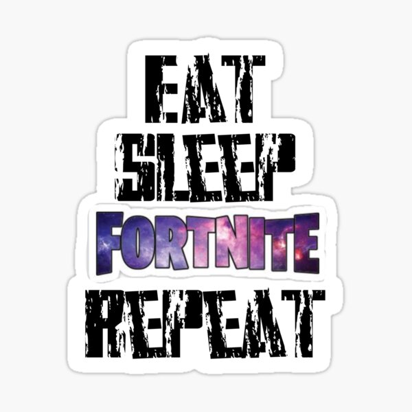 Eat Sleep Fortnite Repeat Fortnite Humor Skateboard Laptop Sticker 