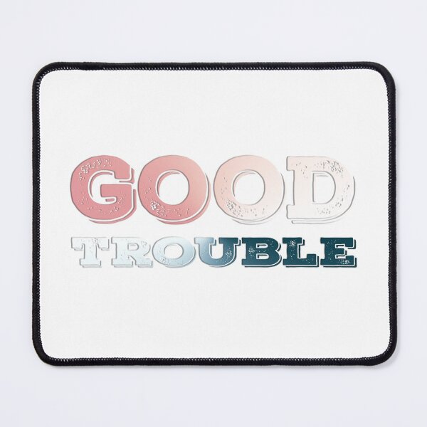 Item preview, Good Trouble designed and sold by yappei.