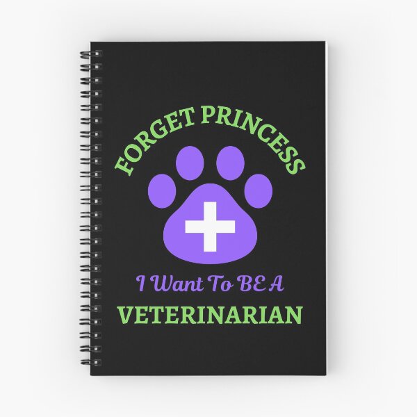 Item preview, Forget Princess I Want To Be Veterinarian   designed and sold by WoodburyLake.