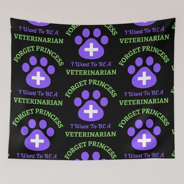Item preview, Forget Princess I Want To Be Veterinarian   designed and sold by WoodburyLake.