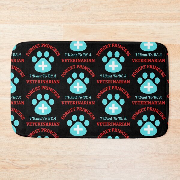 Item preview, Forget Princess I Want To Be Veterinarian   designed and sold by WoodburyLake.
