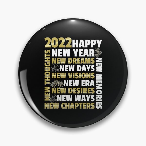 Happy New Year 2022 Pin for Sale by YOYOCollection