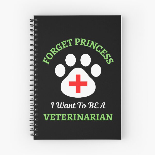 Item preview, Forget Princess I Want To Be Veterinarian   designed and sold by WoodburyLake.