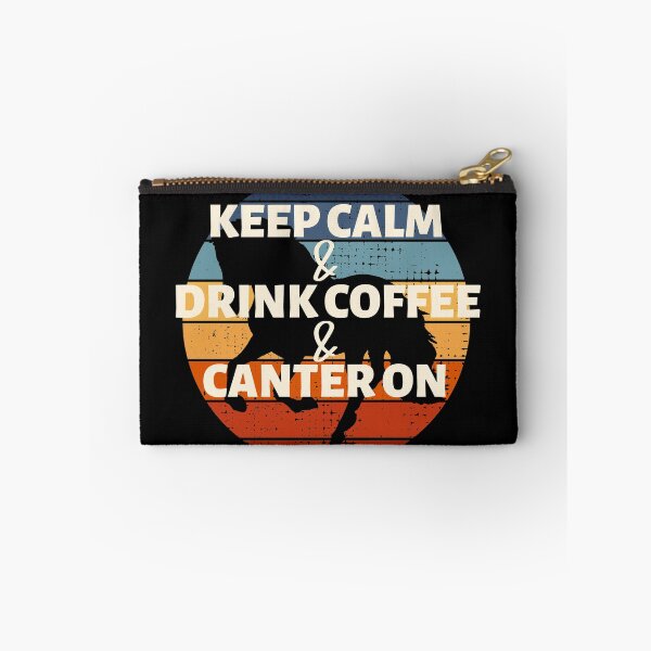 Item preview, Keep Calm & Drink Coffee & Canter On designed and sold by dreammerchant.