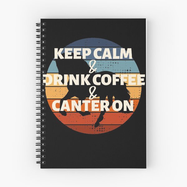 Item preview, Keep Calm & Drink Coffee & Canter On designed and sold by dreammerchant.
