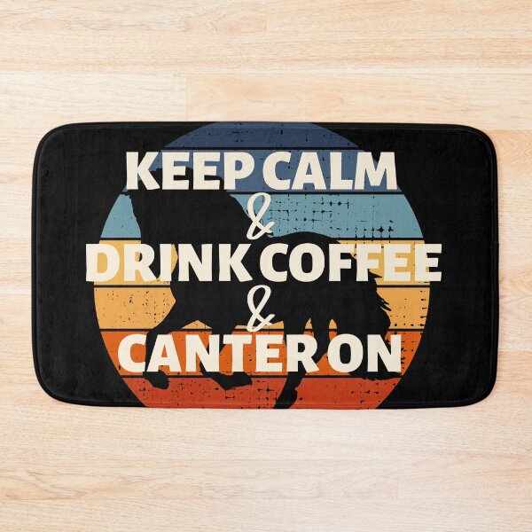 Item preview, Keep Calm & Drink Coffee & Canter On designed and sold by dreammerchant.