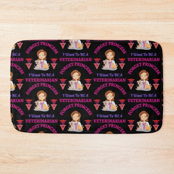 Item preview, Forget Princess I Want To Be Veterinarian   designed and sold by WoodburyLake.