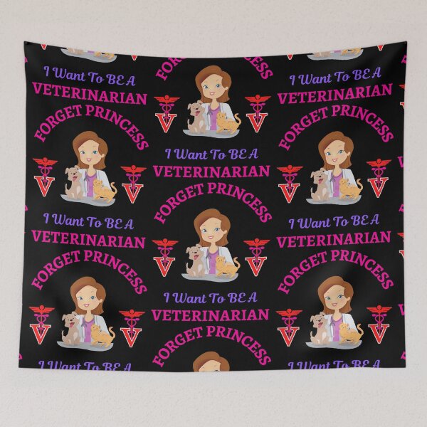 Item preview, Forget Princess I Want To Be Veterinarian   designed and sold by WoodburyLake.