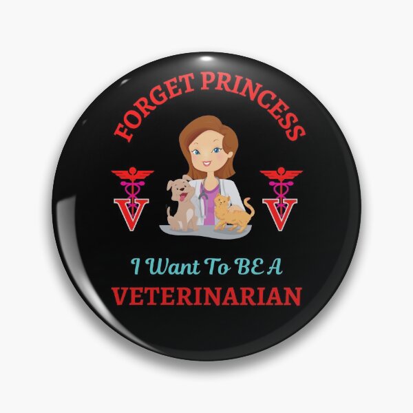 Item preview, Forget Princess I Want To Be Veterinarian   designed and sold by WoodburyLake.