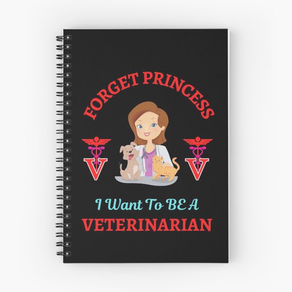Item preview, Forget Princess I Want To Be Veterinarian   designed and sold by WoodburyLake.