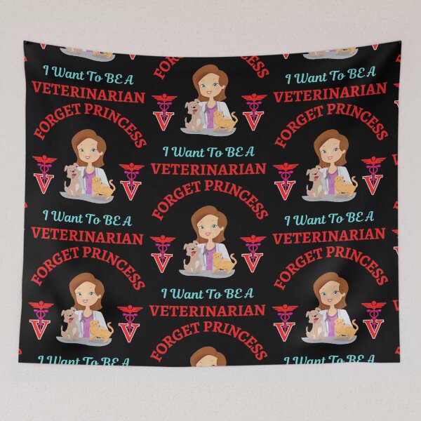 Item preview, Forget Princess I Want To Be Veterinarian   designed and sold by WoodburyLake.