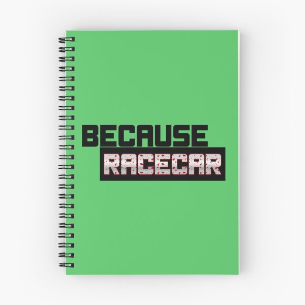 Item preview, Because Racecar   designed and sold by SmedleyandCo.
