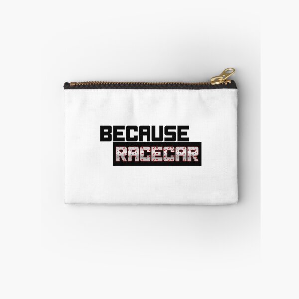 Item preview, Because Racecar   designed and sold by SmedleyandCo.
