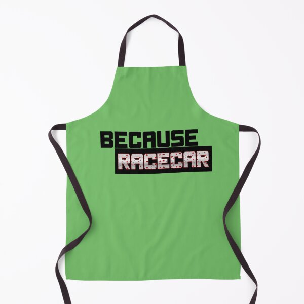 Item preview, Because Racecar designed and sold by SmedleyandCo.