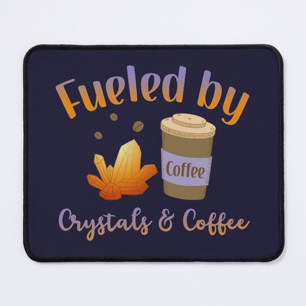 Item preview, Fueled by Crystals & Coffee designed and sold by GrimButterfly.