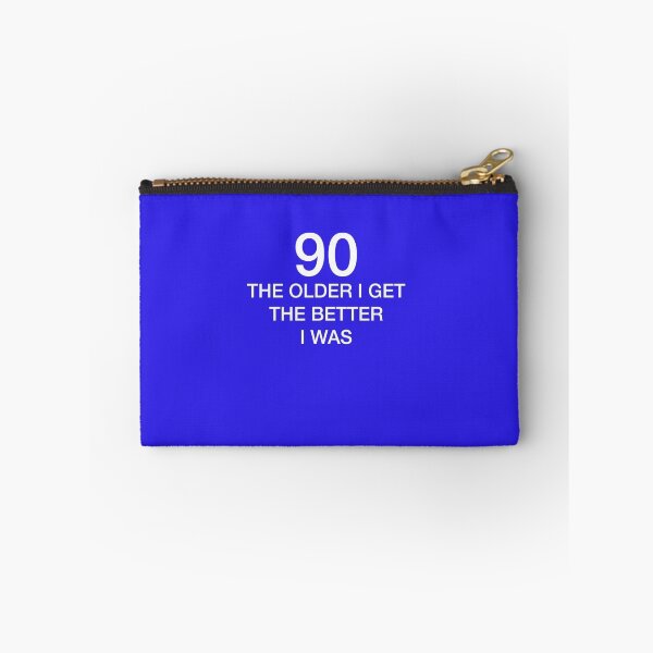Item preview, 90 Older I Get The Better I Was 90th Birthday Funny T-Shirt designed and sold by AlwaysAwesome.